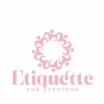 Etiquette For Everyone Profile Picture