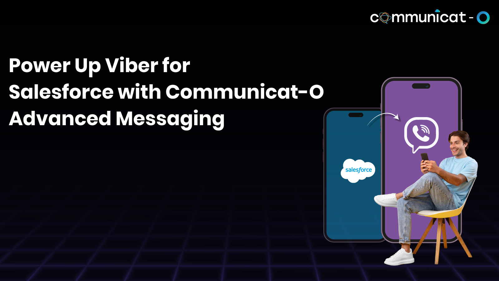 Power Up Salesforce Viber Integration with Communicat-O