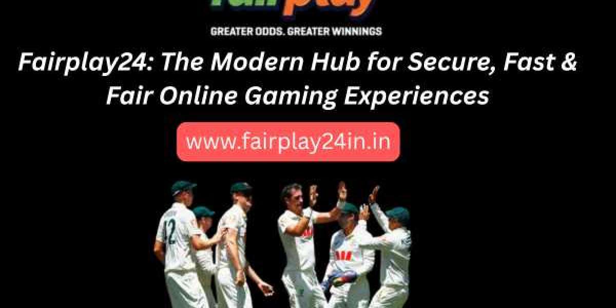 Fairplay24: The Modern Hub for Secure, Fast & Fair Online Gaming Experiences