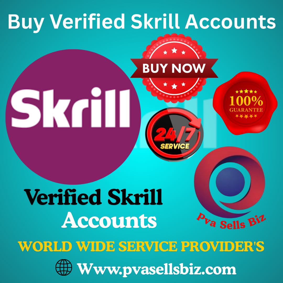 “Buy Verified Skrill Accounts – Secure & Ready-to-Use”