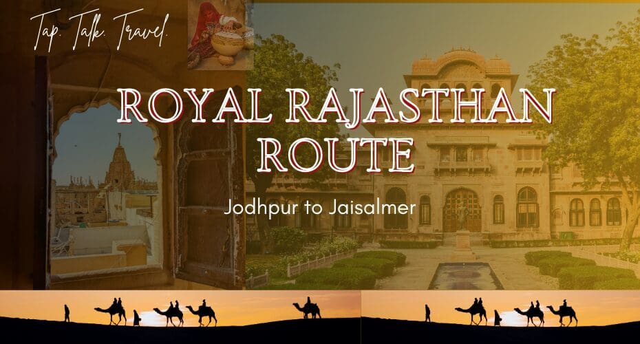 Jodhpur to Jaisalmer: Essential Road Trip Guide