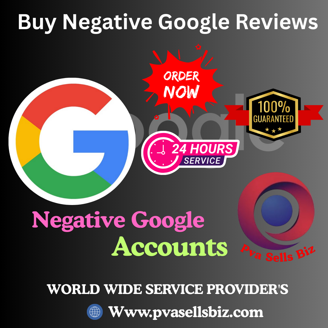 “Buy Negative Google Reviews – Boost Your Online Reputation with PvasellsBiz.com”