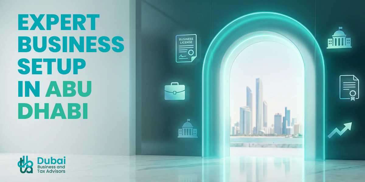 Expert Insights for Efficient Business Setup in Abu Dhabi